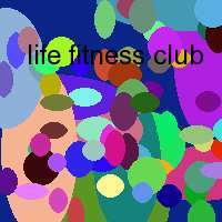 life fitness club